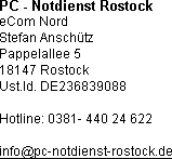 PC - Notdienst Rostock - Hotline: 0381 - 440 24 622